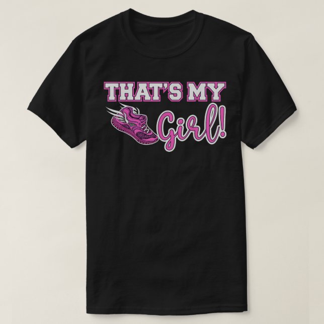 Track and Field Mom That's My Girl High School Spo T-Shirt (Design Front)