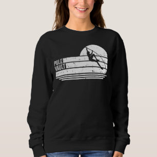 Track And Field Pole Vault Pole Jumping Sweatshirt