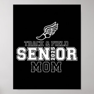 Track And Field Senior Mom 2025 Graduation Year Poster