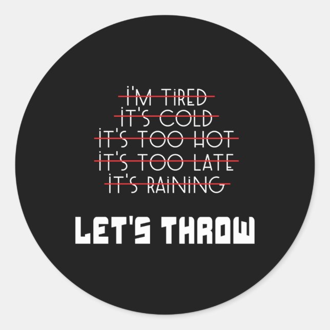 Track And Field Shot Put Discus Throwers No Excuse Classic Round Sticker (Front)
