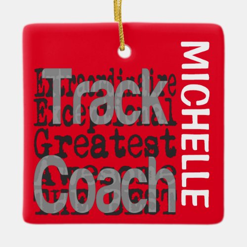 Track Coach Extraordinaire CUSTOM Ceramic Ornament