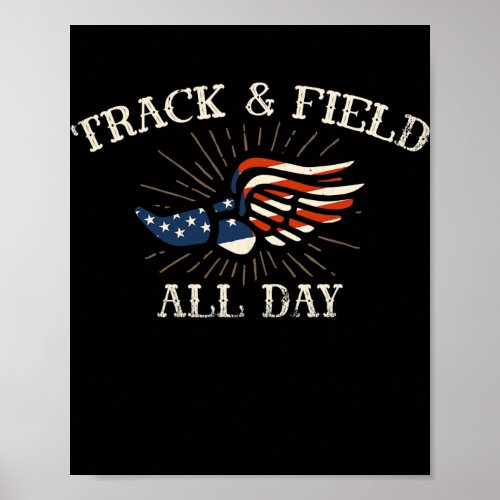 Track Field all day for a Field athlete  Poster