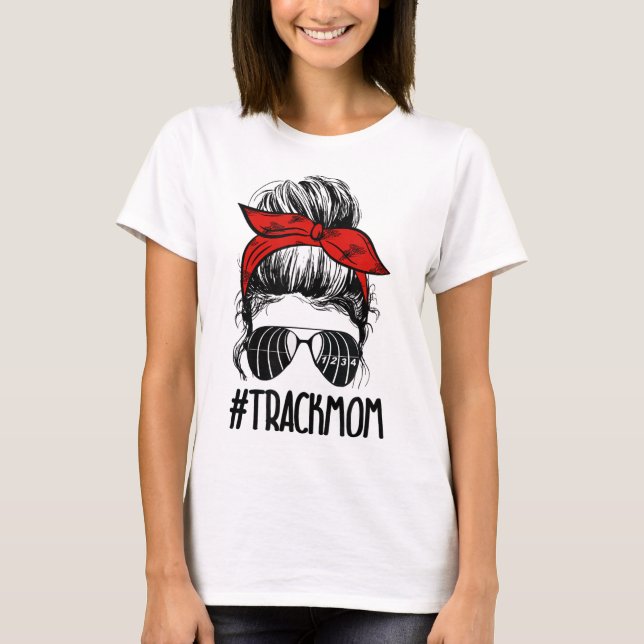 Track, Track Mom, Messy Bun, Track Sunglasses, Spo T-Shirt (Front)