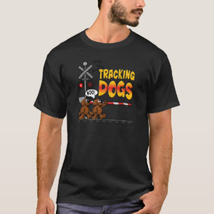 Tracking Dogs T-Shirt