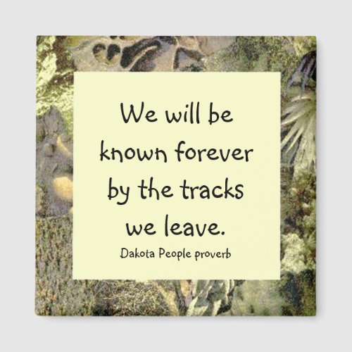 tracks we leave proverb magnet