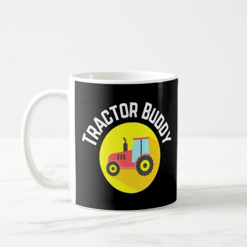 Tractor Buddy Farm Kids  Coffee Mug