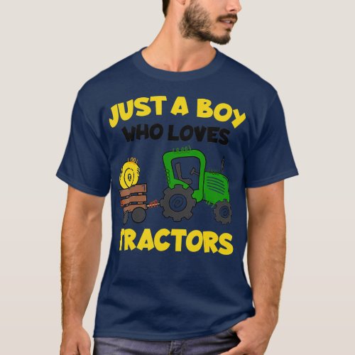 Tractor Costume Toddler Kids Just A Boy Who Loves  T_Shirt