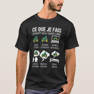 Tractor Drivers Humour For Farmers T-Shirt