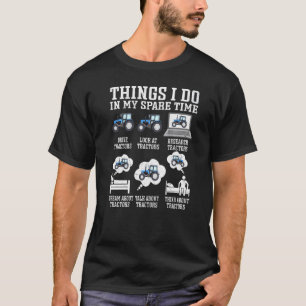 Tractor Farmer Things I Do In My Spare Time Vinta T-Shirt