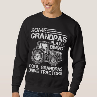 Tractor Grandfather Farmer Ranch Grandparents Sweatshirt