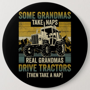 Tractor Grandma Farm Gifts Real Grandmas Drive Tra Button