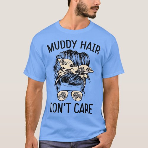 Tractor Muddy Hair Dont Care Messy Bun Women 2 T_Shirt