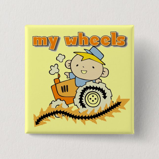 Tractor My Wheels Tshirts and Gifts Button (Front)
