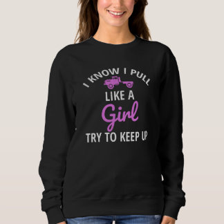 Tractor Puller Women | Tractor Pulling Girl Gifts Sweatshirt