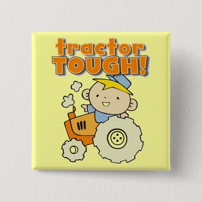 Tractor Tough T-shirts and Gifts Pinback Button (Front)