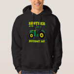 Tractor Truck Brother Of The Birthday Boy Funny Fa Hoodie<br><div class="desc">Tractor Truck Brother Of The Birthday Boy Funny Farm Boys</div>