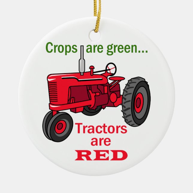 Tractors Are Red Ceramic Ornament (Front)