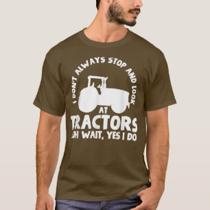 Tractors Farmer Tractor Lover Farming T-Shirt