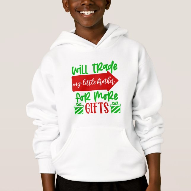 Trade Brother For Gifts Funny Naughty Christmas  Hoodie (Front)