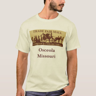 trade fair, Osceola Missouri T-Shirt