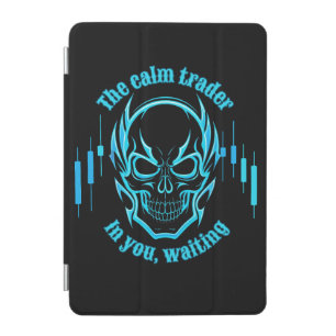 Trade Motivation Skull Calm Trader iPad Mini Cover