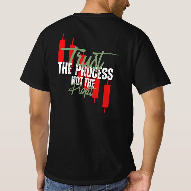 Trade Motivation | Trust | Self discipline T-Shirt (Back)