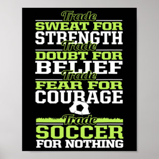 Trade Soccer For Nothing Inspirational Poster