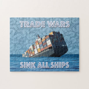 Trade Wars Sink All Ships Jigsaw Puzzle