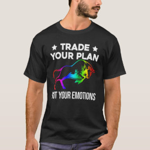 Trade Your Plan Stock Market Day Trader Investor T-Shirt