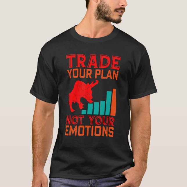 Trade Your Plan Trader Stock Market Forex Crypto T-Shirt (Front)