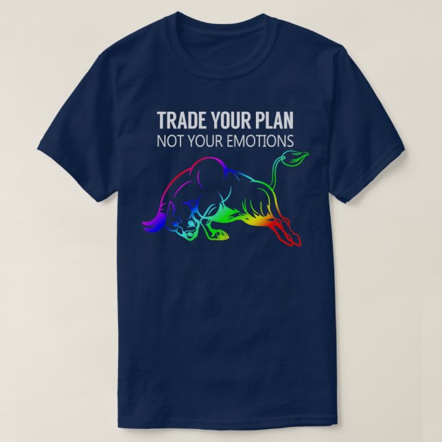 Trade Your Stock Market Day Trader Gift T-Shirt (Design Front)