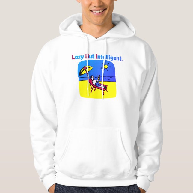 TRADEMARKED LAZY BUT INTELLIGENT HOODIE (Front)