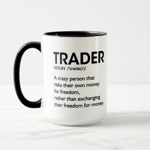 Trader Coffee Trader Definition Stock Market Day  Mug