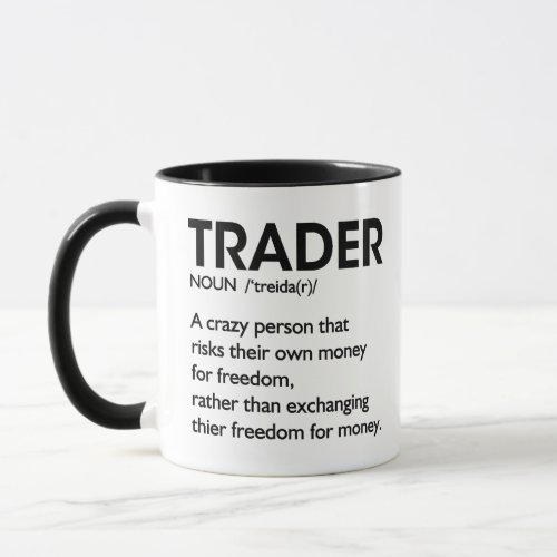 Trader Definition Stock Market Day Trader Coffee Mug