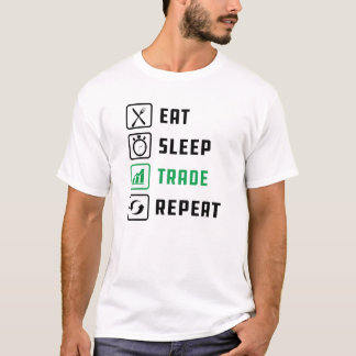 Trader - Eat Sleep Trader Repeat T-Shirt