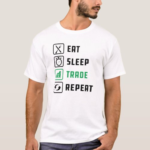 Trader _ Eat Sleep Trader Repeat T_Shirt