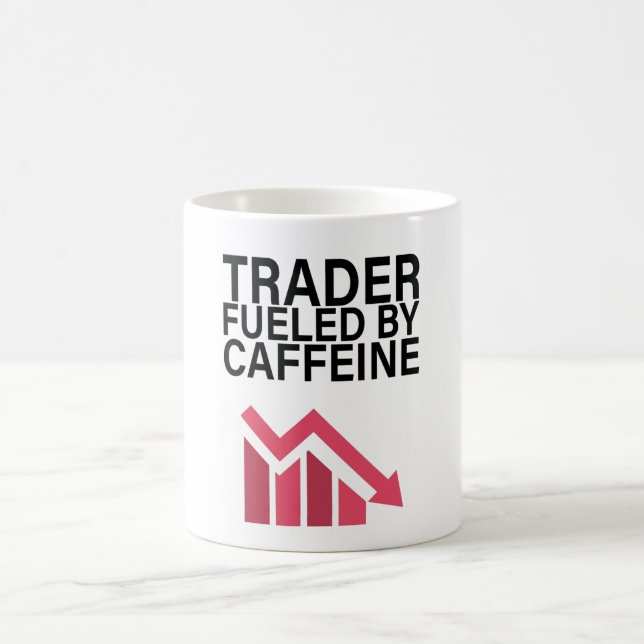 Trader fueled by caffeine coffee mug (Center)