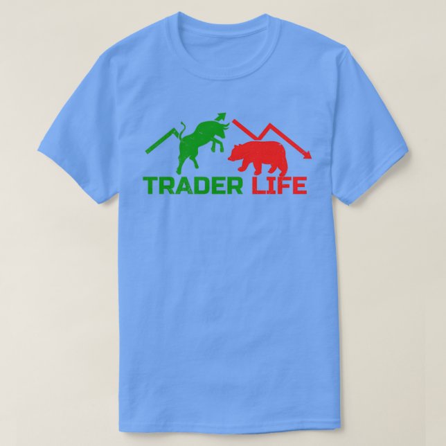 Trader Life bull Market and Bear Market Gift Idea T-Shirt (Design Front)