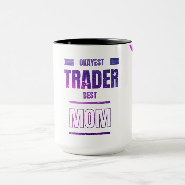 Trader Mom Mug | Gift for Traders and Investors (Center)