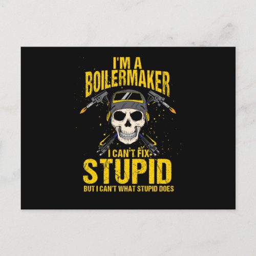Tradesperson Boilermaker Union Im A Boiler Maker I Postcard
