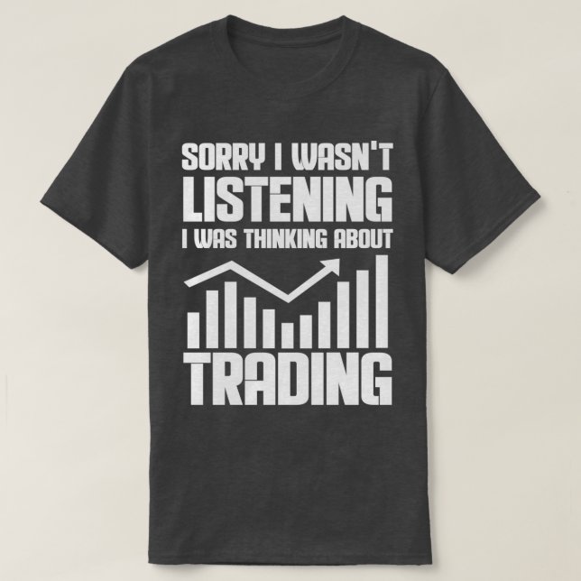 Trading Broker Trader Stock Exchange T-Shirt (Design Front)