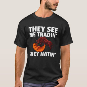 Trading Forex For Investment Daytrader Investor T-Shirt