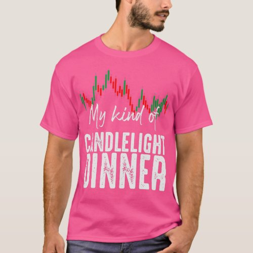 Trading Quote Day Trader Daytrading Candlestick T_Shirt