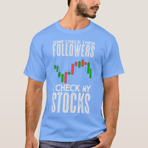 Trading Saying Trader Daytrader Stock Exchange T-Shirt