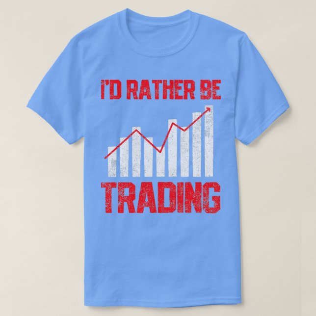 Trading Trader Investor Stock Market T-Shirt (Design Front)