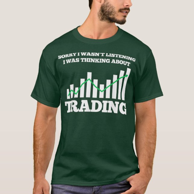 Trading Trader Stock Market T-Shirt (Front)