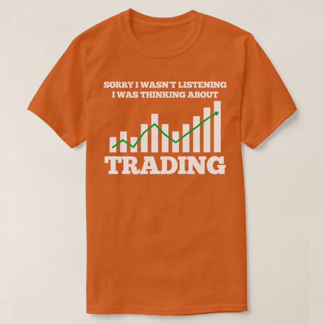 Trading Trader Stock Market T-Shirt (Design Front)