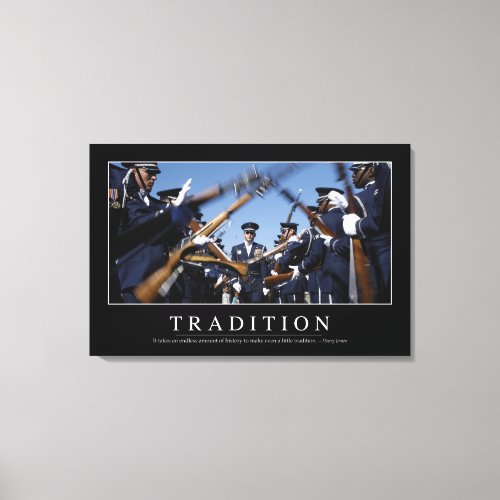 Tradition Inspirational Quote Canvas Print