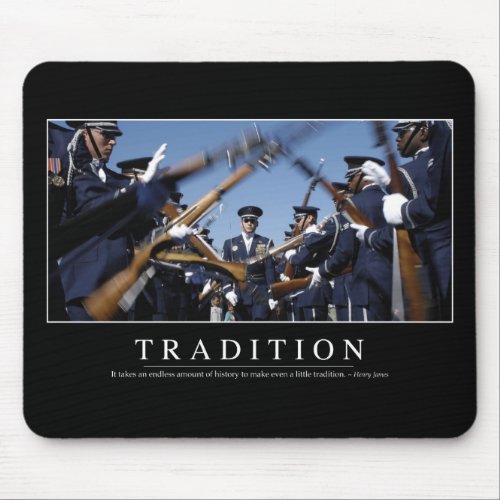 Tradition Inspirational Quote Mouse Pad