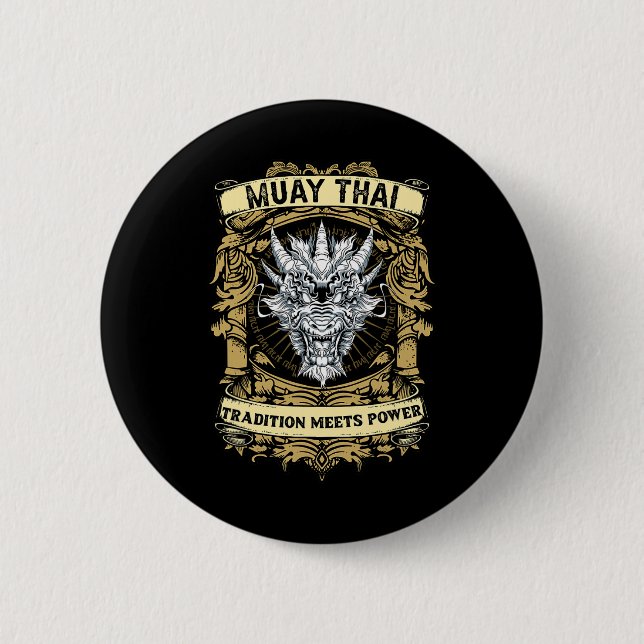 Tradition Meets Power - Kickboxing And Muay Thai D Button (Front)